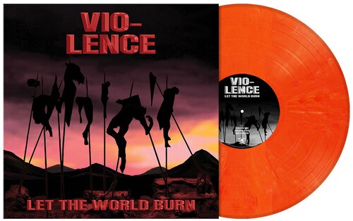 Vio-Lence: Let The World Burn - VINYL