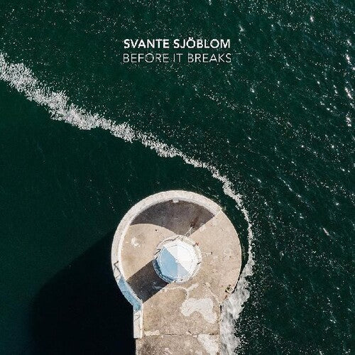 Svante Sjoblom: Before It Breaks - Record