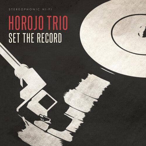 Horojo Trio- Set The Record { VINYL LP }