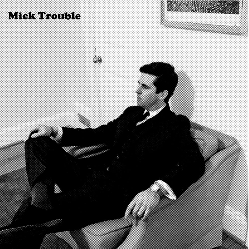 Mick Trouble- It's Mick Troubles Second Lp { VINYL LP }