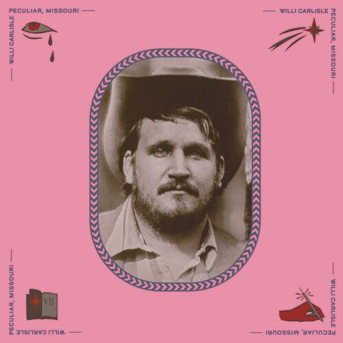 Willi Carlisle- Peculiar, Missouri { VINYL LP }