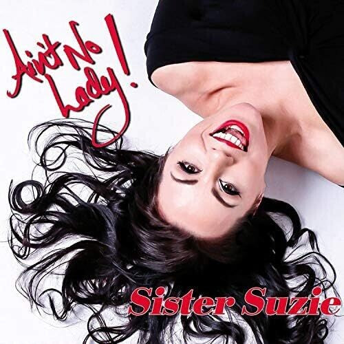 Sister Suzie: Ain'T No Lady - Record