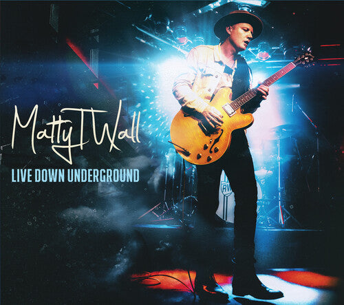 Matty T Wall: Live Down Underground - Record