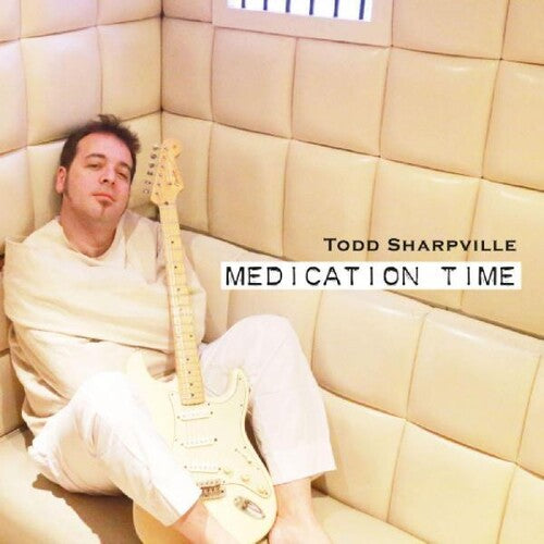 Todd Sharpville: Medication Time - Record