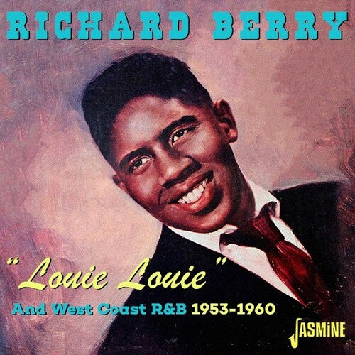 Richard Berry: Louie Louie & West Coast R&B 1953-1960 - Record