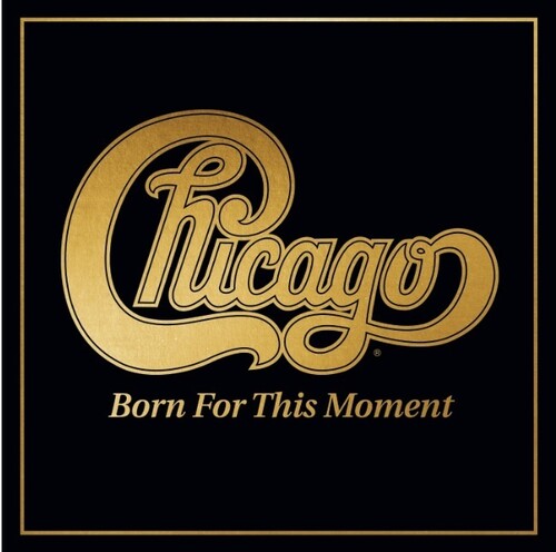 Chicago: Born For This Moment - VINYL
