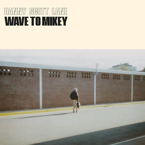 Danny Scott Lane: Wave To Mickey - Record