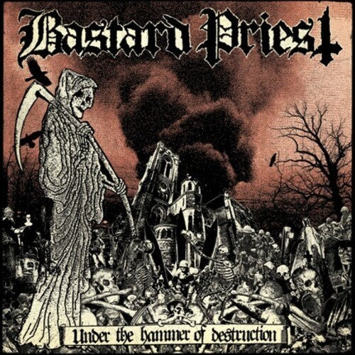 Bastard Priest: Under The Hammer Of Destruction - CD