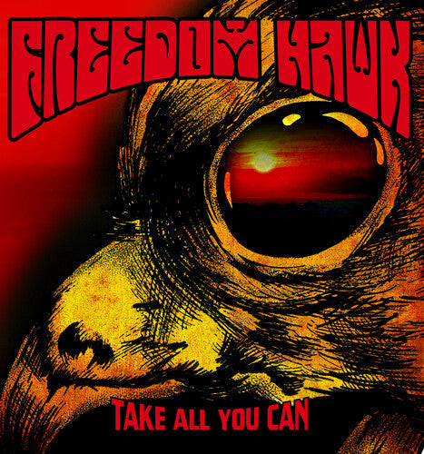 Freedom Hawk: Take All You Can - VINYL