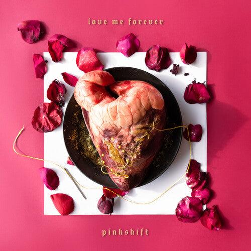 Pinkshift- Love Me Forever { VINYL LP }