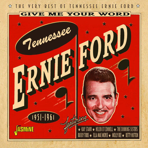 Tennessee Ernie Ford: Give Me Your Word: The Very Best Of Tennessee Ernie Ford 1951-1961 - Record