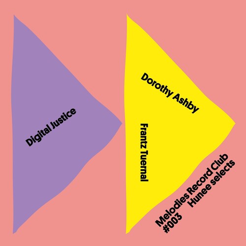 Digital Justice / Ashby, Dorothy / Tuernal, Frantz: Melodies Record Club 003: Hunee Selects - 12-INCH SINGLE