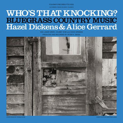 Hazel Dickens- Who's That Knocking? { VINYL LP }
