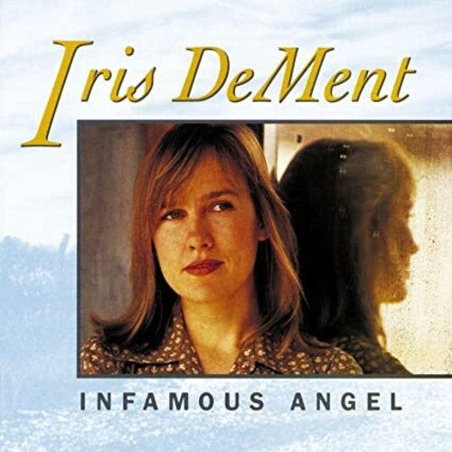 Iris DeMent: Infamous Angel - Record