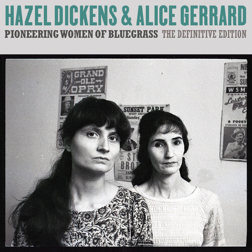 Hazel Dickens & Alice Gerrard: Pioneering Women of Bluegrass: The Definitive Edition - Record