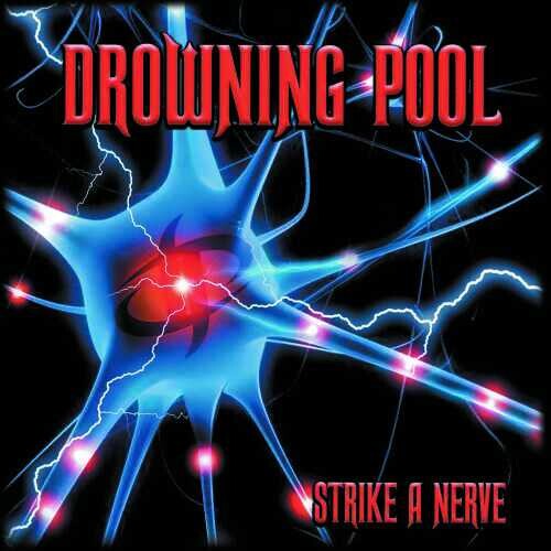 Drowning Pool: Strike A Nerve - CD