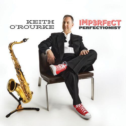 Keith O'Rourke: Imperfect Perfectionist - CD