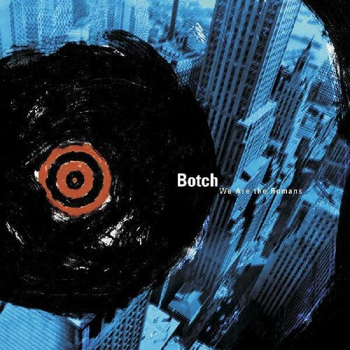 Botch: We Are The Romans - VINYL