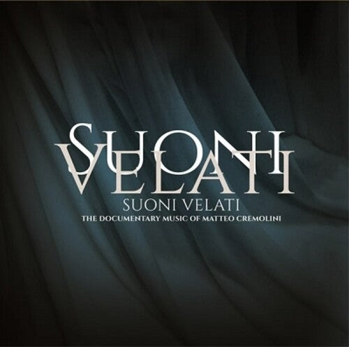 Matteo Cremolini: Suoni Velati (Original Soundtrack) - CD