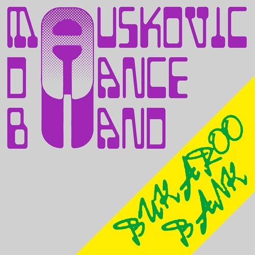 Mauskovic Dance Band: Bukaroo Bank - Record