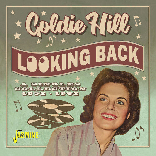 Goldie Hill: Looking Back: The Very Best Of Goldie Hill - A Singles Collection, 1952-1962 - Record