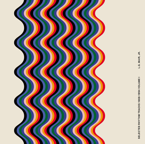 L.G. Jr. Mair: Selected Rhythm Tracks 1988-1994 Volume I - Record