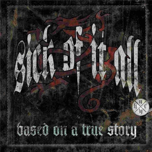 Sick of It All: BASED ON A TRUE STORY - VINYL