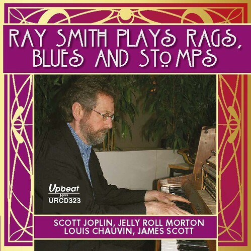 Ray Smith: Ray Smith Plays Rags, Stomps & Blues - CD