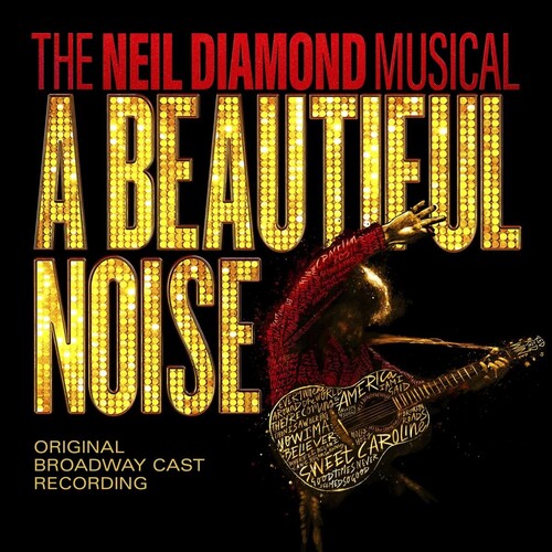 Neil Diamond Musical Cast: A Beautiful Noise The Neil Diamond Musical - CD