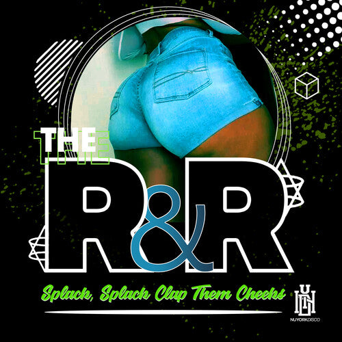 R&R, the: Splack, Splack Clap Them Cheeks - Record