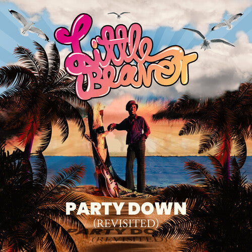 Little Beaver: Party Down (Revisited) - Record
