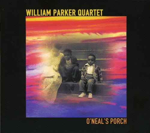 William Parker Quartet: O'Neil's Porch - CD