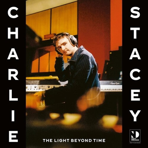 Charlie Stacey: The Light Beyond Time - VINYL
