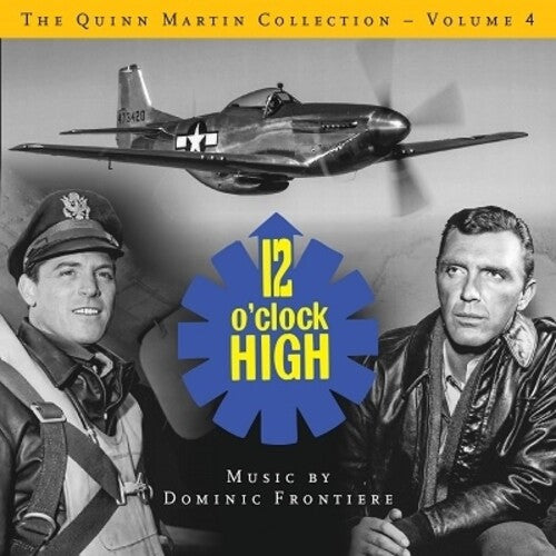 Dominic Frontiere: Quinn Martin Collection Volume 4: 12 O'Clock High (Original Soundtrack) - CD