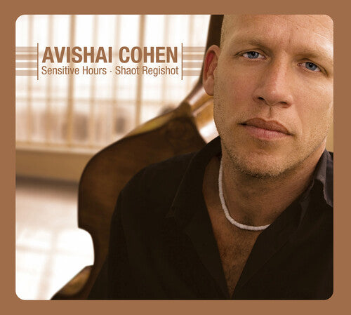 Avishai Cohen: Sensitive Hours - Record