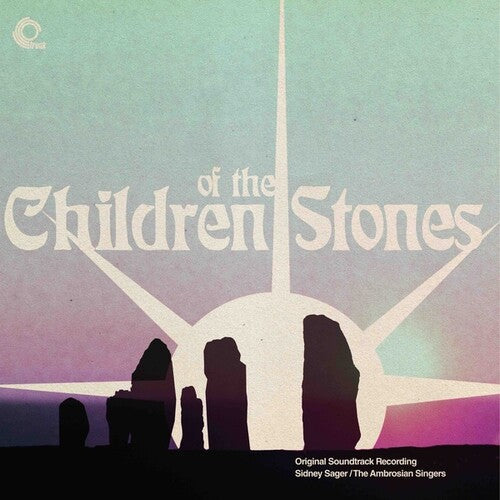 Sager, Sidney / Ambrosian Singers: Children Of The Stones - VINYL