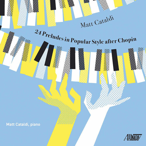 Matt Cataldi: 24 Preludes in Popular Style After Chopin - Record