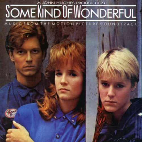 Various Artists: Some Kind of Wonderful (Original Soundtrack) - CD