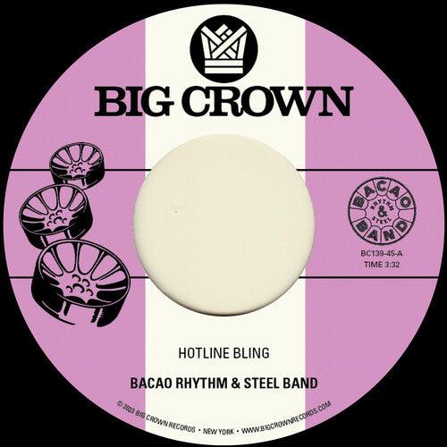 Bacao Rhythm & Steel Band- Hotline Bling B/w Murkit Gem { VINYL LP }