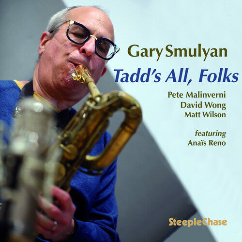Gary Smulyan: Tadd'S All Folks - CD