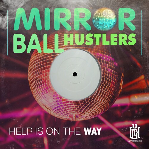 Mirror Ball Hustlers: Help Is On The Way - CD