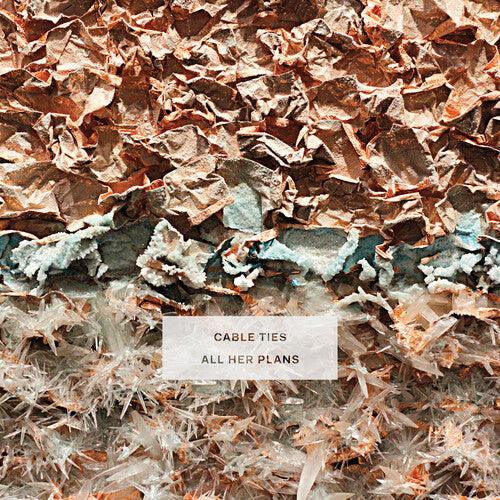 Cable Ties- All Her Plans (Indie Exclusive Vinyl) { VINYL LP }