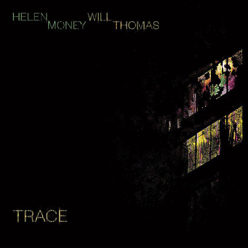 Helen Money: Trace - Record