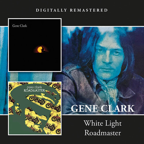 Gene Clark: White Light / Roadmaster - Record
