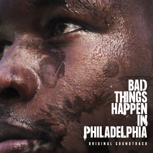 Bad Things Happen in Philadelphia - O.S.T.: Bad Things Happen In Philadelphia (Original Soundtrack) - CD
