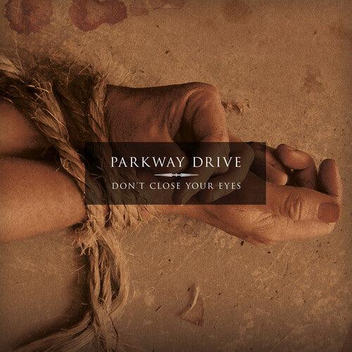 Parkway Drive- Don't Close Your Eyes - Clear w/Blacksmoke { VINYL LP }