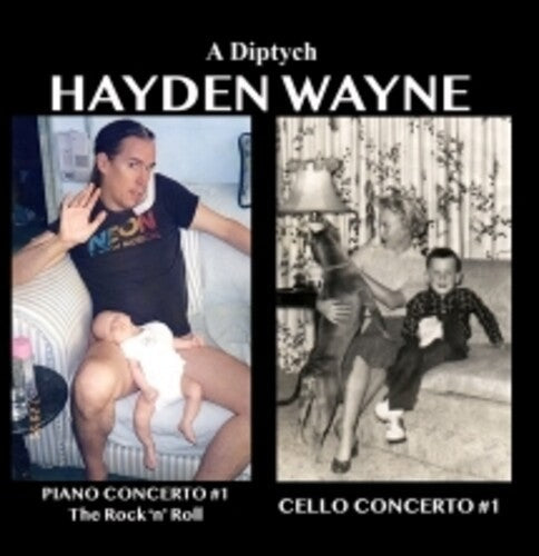 Hayden Wayne: Diptych: Piano Concerto #1, Cello Concerto #1 - Record