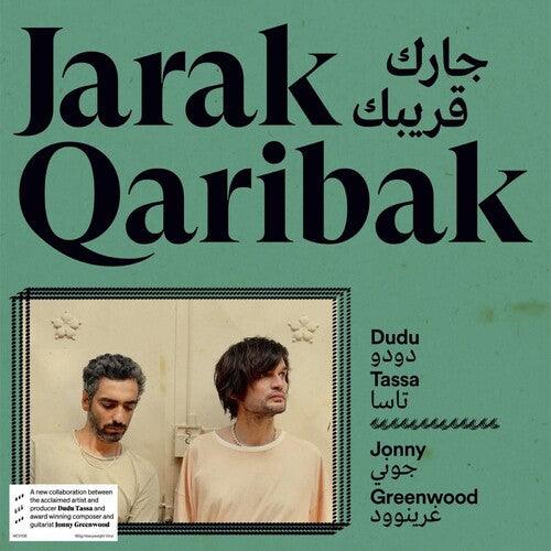 Dudu Tassa & Jonny Greenwood- Jarak Qaribak { VINYL LP }