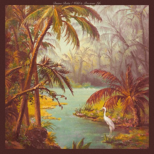 Duane Betts: Wild & Precious Life - VINYL