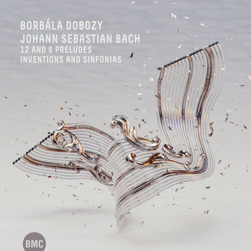 Borbala Dobozy: J. S. Bach: 12 And 6 Preludes; Inventions And Sinfonias - Record